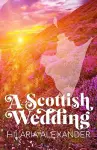 A Scottish Wedding (Lost in Scotland 2) cover