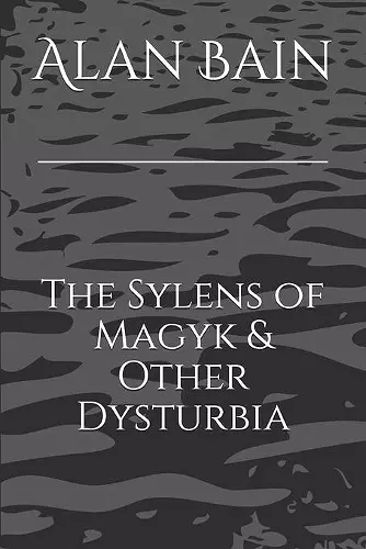 The Sylens of Magyk & Other Dysturbia cover