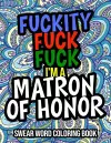 Fuckity Fuck Fuck I'm A Matron Of Honor cover