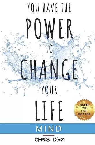 You Have the Power to Change your Life cover