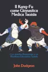 Il Kung-Fu come Ginnastica Medica Taoista cover