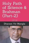 Holy Path of Science & Brahman (Part-2) cover