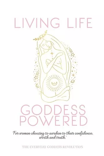 Living Life Goddess Powered cover