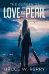 The Garden Of Love And Peril cover