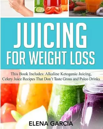 Juicing for Weight Loss cover