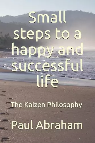 Small steps to a happy and successful life cover