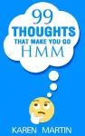 99 Thoughts That Make You Go Hmm cover