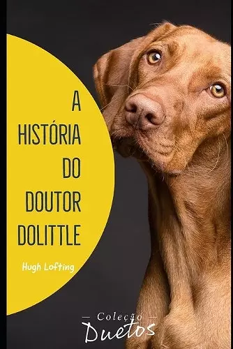 A História do Doutor Dolittle (Coleção Duetos) cover