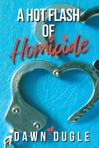 A Hot Flash of Homicide cover