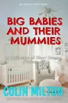 Big Babies and Their Mummies (vol 3) cover