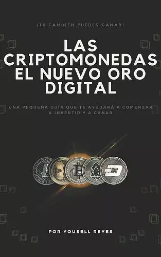 Las Criptomonedas, el nuevo Oro digital cover