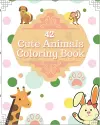 42 Cute Animals Coloring Book cover