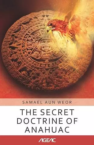 The Secret Doctrine of Anahuac (AGEAC) cover