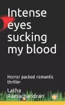 Intense eyes sucking my blood cover