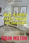 Big Babies and Their Mommies (Vol 1) cover