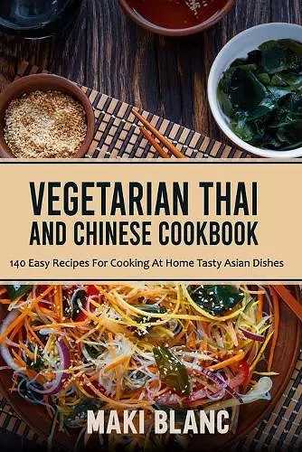 Vegetarian Thai And Chinese Cookbook cover