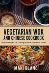 Vegetarian Wok And Chinese Cookbook cover