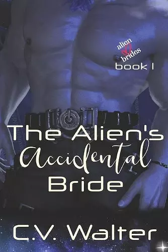 The Alien's Accidental Bride cover