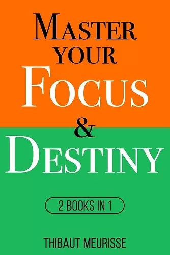 Master Your Focus & Destiny cover