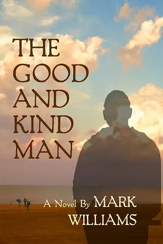 The Good and Kind Man cover