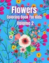 Flowers Coloring Book For Kids Volume 2 cover