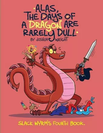 Alas the Days of a Dragon are Rarely Dull cover