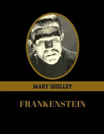 Frankenstein by Mary Shelley (Illustrated) cover