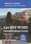 Cambridge C1 Advanced (CAE) 230 Key Word Transformations with answers cover