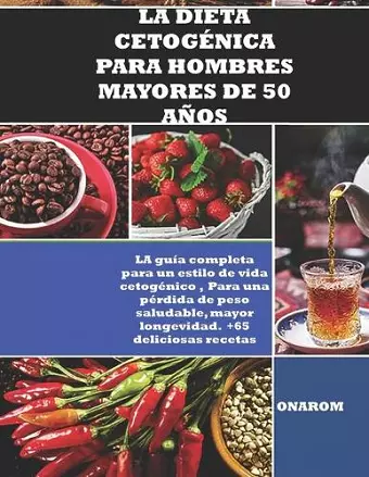 La Dieta Cetogénica Para Hombres Mayores de 50 Años cover