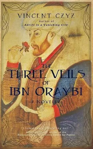 The Three Veils of Ibn Oraybi cover