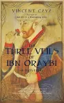 The Three Veils of Ibn Oraybi cover