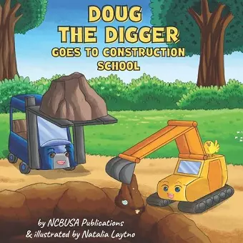 Doug the Digger Goes to Construction School cover