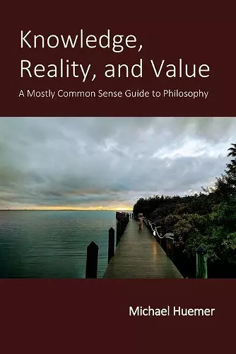 Knowledge, Reality, and Value cover