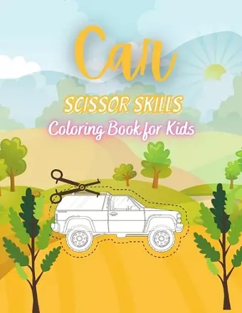 Car Scissor Skills Coloring Book for Kids cover