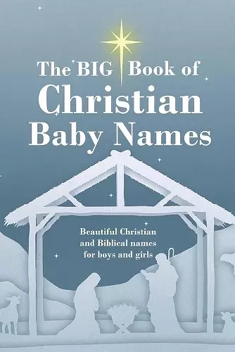 The BIG Book of Christian Baby Names cover