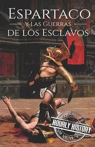 Espartaco y las Guerras de los Esclavos cover