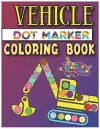 Vehicle Dot Marker Coloring Book cover