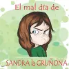 El Mal Día de Sandra la Gruñona cover