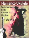 Flamenco Ukulele Solos (book 3) cover