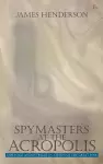Spymasters at the Acropolis cover