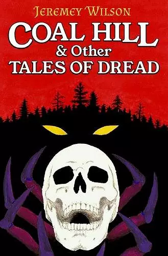 Coal Hill & Other Tales of Dread cover