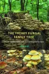 The Freaky Fungal Family Tree cover