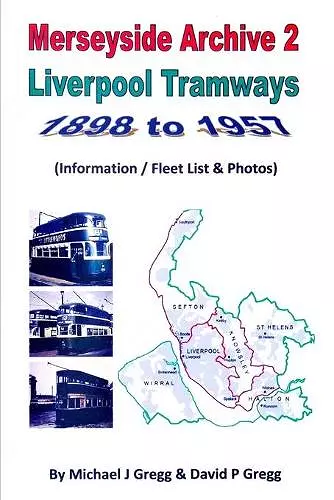 Merseyside Archive 2 Liverpool Tramways 1898 to 1957 cover