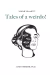 Tales of a weirdo! cover