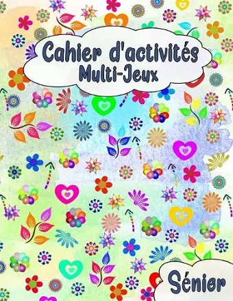 Cahier d'Activités Multi-Jeux, Sénior cover