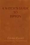 A Witch's Guide to Tipton cover