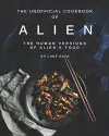 The Unofficial Cookbook of Alien cover