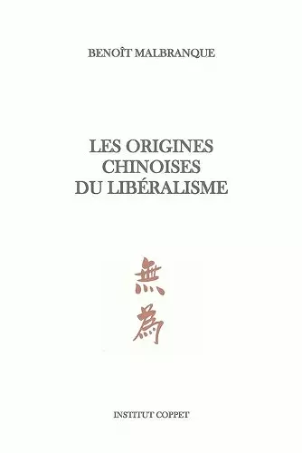 Les origines chinoises du libéralisme cover