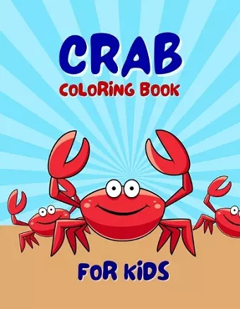 Crab Coloring Book For Kids cover