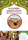 Kalimba Meditation 20 Healing Mantras cover